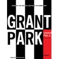 thumbnail image 1 of Grant Park (Audiobook), 1 of 1