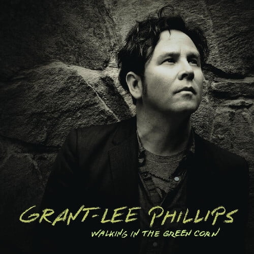 Grant-Lee Phillips - Walking In The Green Corn - Music & Performance - Vinyl