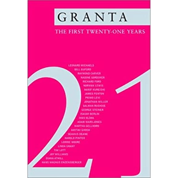 Pre-Owned Granta 21: The First Twenty-One Years (Paperback) 186207464X 9781862074644