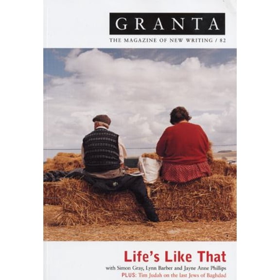 Pre-Owned Granta 82: Life's Like That (Paperback) 1929001126 9781929001125