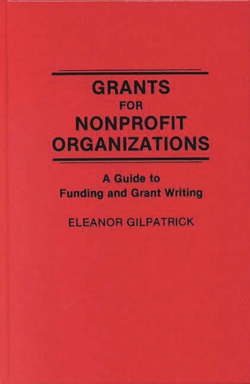 Grants for Nonprofit Organizations A Guide to Funding and Grant