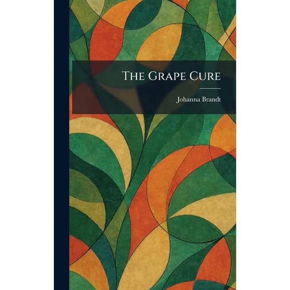 The Grape Cure, (Hardcover)