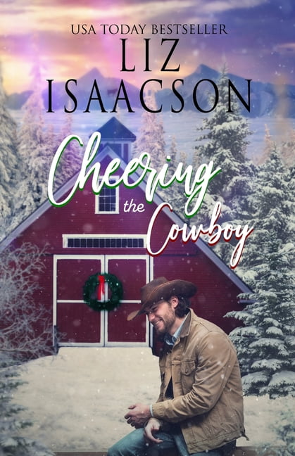 Grape Seed Falls Romance Cheering the Cowboy: A Royal Brothers Christmas Novel, Book 6, (Paperback)