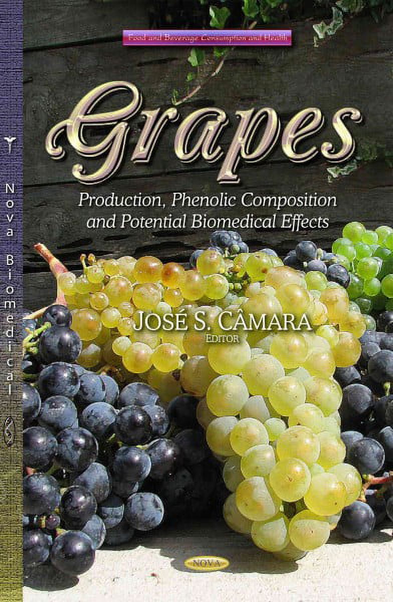 Grapes : Production, Phenolic Composition and Potential Biomedical Effects