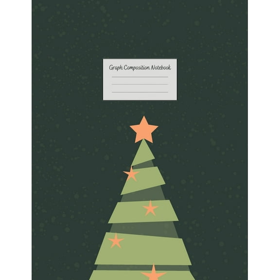 Graph Composition Notebook: Grid Paper Notebook: Large Size 8.5x11 Inches, 110 pages. Notebook Journal: Green Christmas Tree Workbook for Preschoolers Students Teens Adults for School College Work Wri