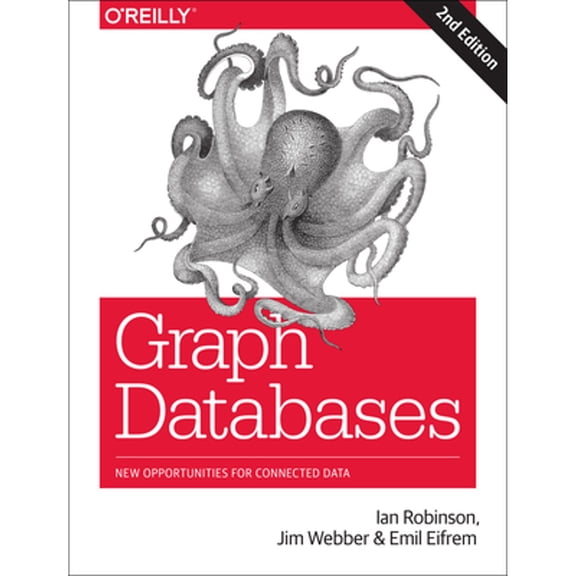 Pre-Owned Graph Databases: New Opportunities for Connected Data (Paperback) 1491930896 9781491930892