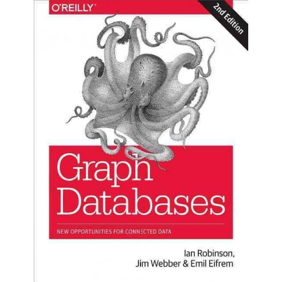 Pre-Owned Graph Databases: New Opportunities for Connected Data (Paperback) 1491930896 9781491930892