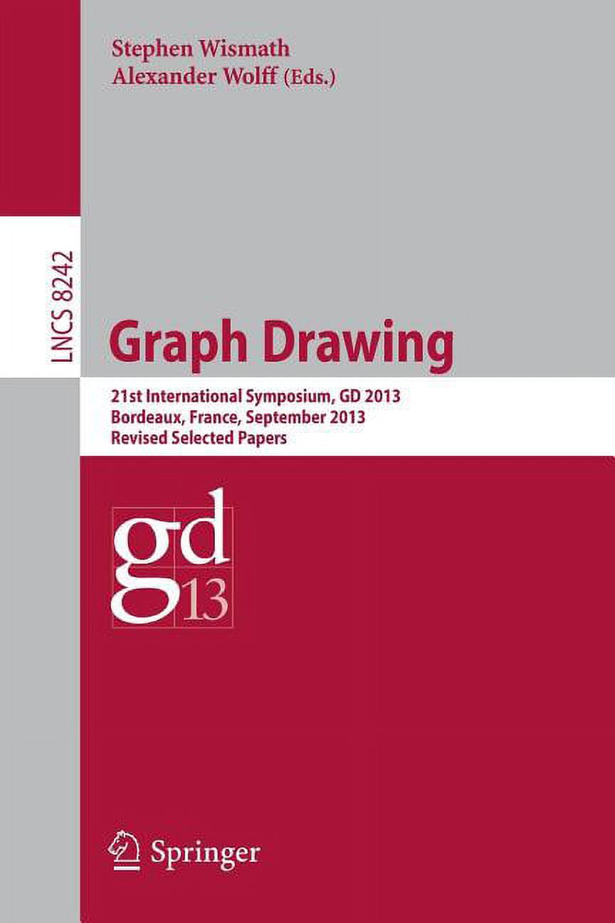 Graph Drawing: 21st International Symposium, GD 2013, Bordeaux, France, September 23-25, 2013, Revised Selected Papers, (Paperback)