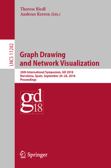 Graph Drawing and Network Visualization: 26th International Symposium, GD 2018, Barcelona, Spain, September 26-28, 2018,, (Paperback)