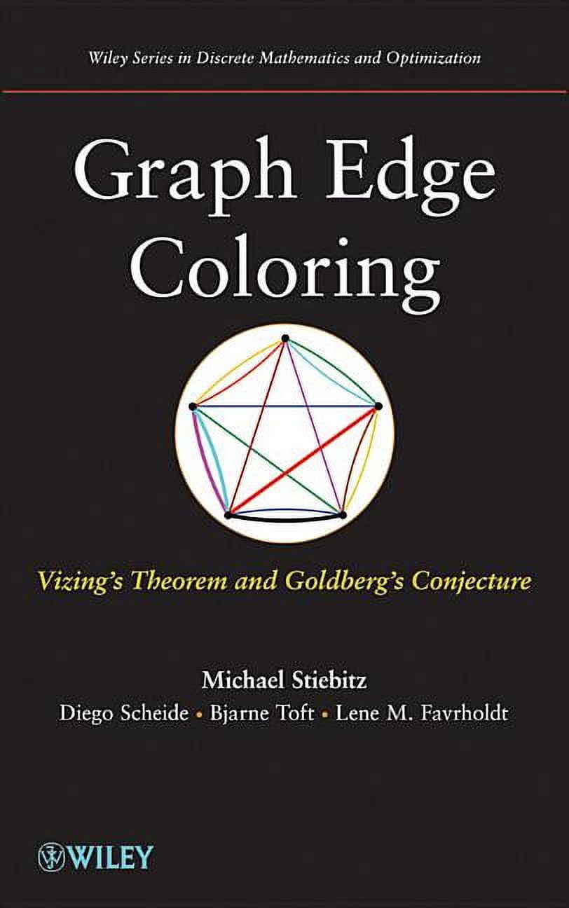 Graph Edge Coloring: Vizing's Theorem and Goldberg's Conjecture, (Hardcover)