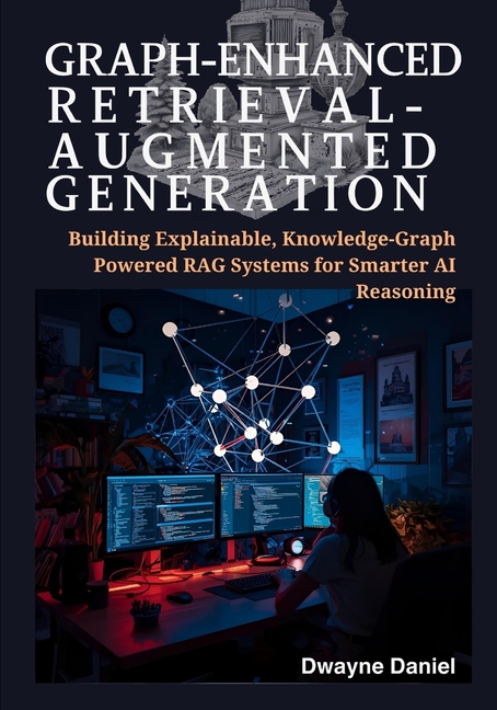Next-Generation Rag Systems: From Python Graph-Enhanced Retrieval ...