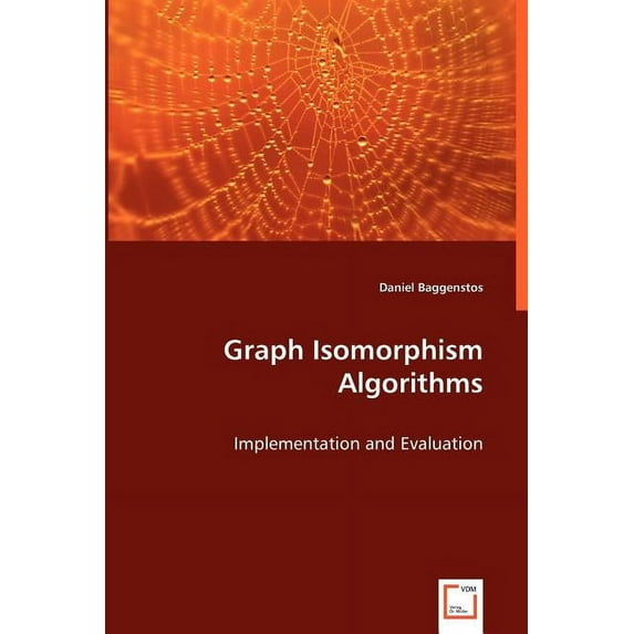 Graph Isomorphism Algorithms (Paperback)