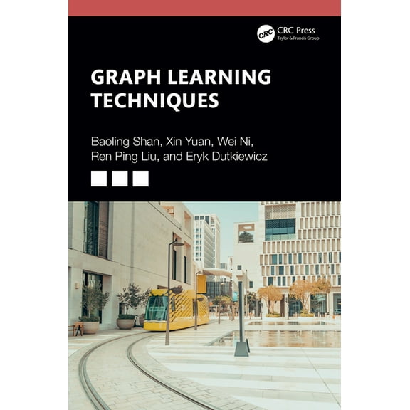 Graph Learning Techniques, (Paperback)