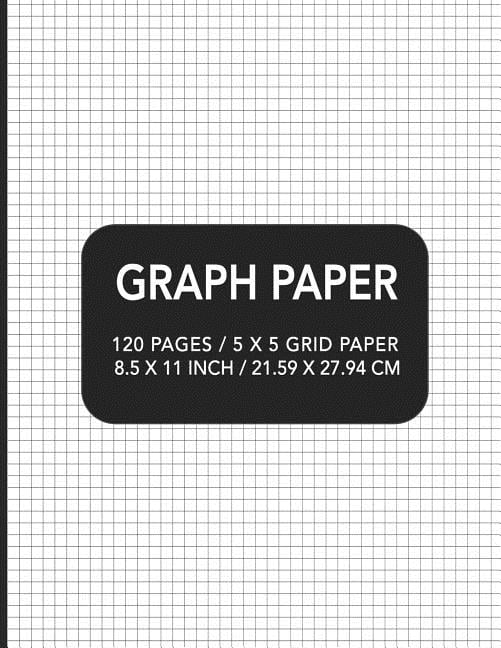 Graph Paper: 120 pages / 5 x 5 Grid Paper 8.5 x 11 Inch / 21.59 x 27.94 cm, (Paperback)