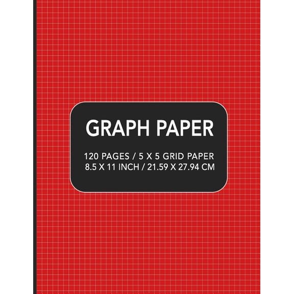 Graph Paper: 120 pages / 5 x 5 Grid Paper 8.5 x 11 Inch / 21.59 x 27.94 cm, (Paperback)