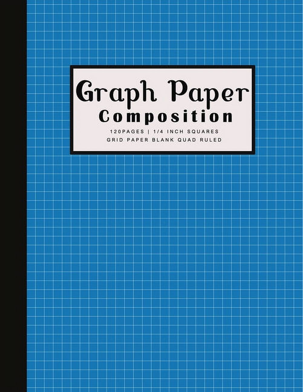 Graph Paper Composition 120pages 1 4 Inch Squares Grid Paper Blank