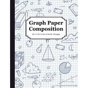 Graph Paper Composition Notebook: Math and Science Composition Book, Quad Ruled 5x5 Grid Paper (8.5 x 11)