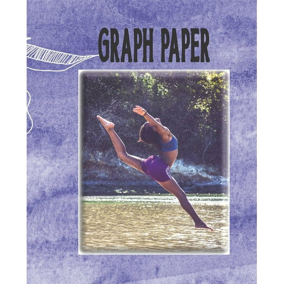 Graph Paper: Dancer Quadrille Paper Girl Dancer Coordinate Paper Quad Ruled (Paperback)