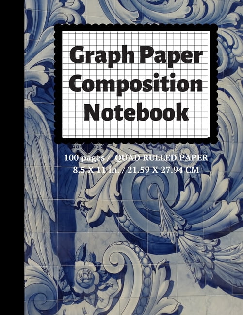 Graph Paper Notebooks Graph Paper Composition Notebook: Grid Paper Notebook, Quad Ruled, 100 Sheets (Large, 8.5 x 11), Book 53, (Paperback)