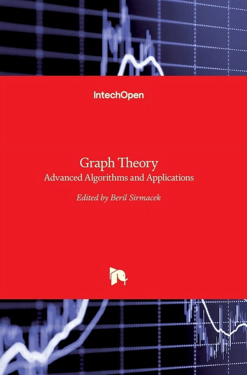 Graph Theory: Advanced Algorithms and Applications (Hardcover ...
