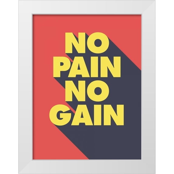 GraphINC 19x24 White Modern Wood Framed Museum Art Print Titled - No Pain No Gain