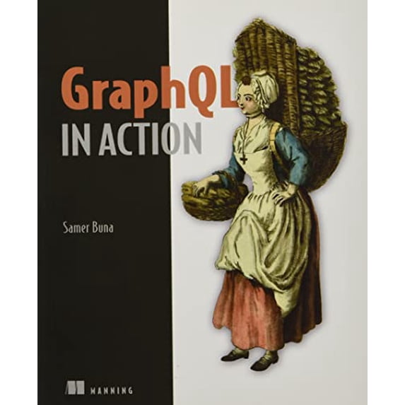 Pre-Owned Graphql in Action (Paperback) 161729568X 9781617295683