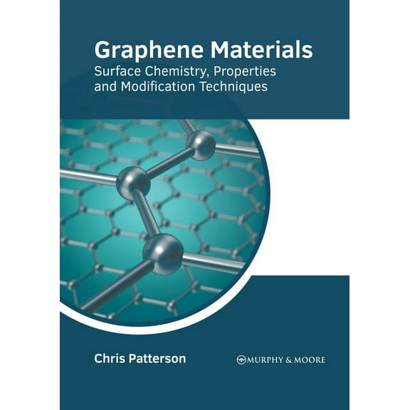 Graphene Materials: Surface Chemistry, Properties and Modification Techniques, (Hardcover)