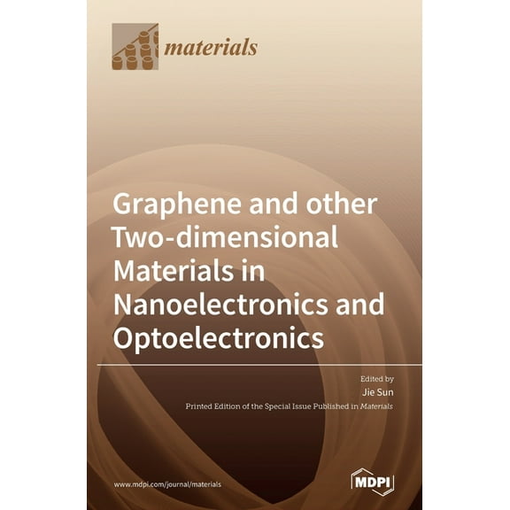 Graphene and other Two-dimensional Materials in Nanoelectronics and Optoelectronics, (Hardcover)