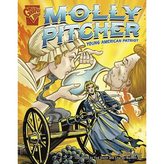 Graphic Biographies Molly Pitcher: Young American Patriot, (Paperback)