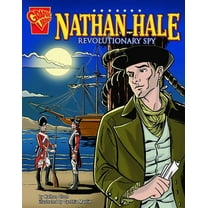 Graphic Biographies Nathan Hale: Revolutionary Spy, (Paperback)