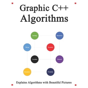 Easy Learning C++ Programming Foundation Data Structures and Algorithms: Graphic C++ Algorithms: Algorithms for C++ Easy and Fast Graphic Learning (Paperback)