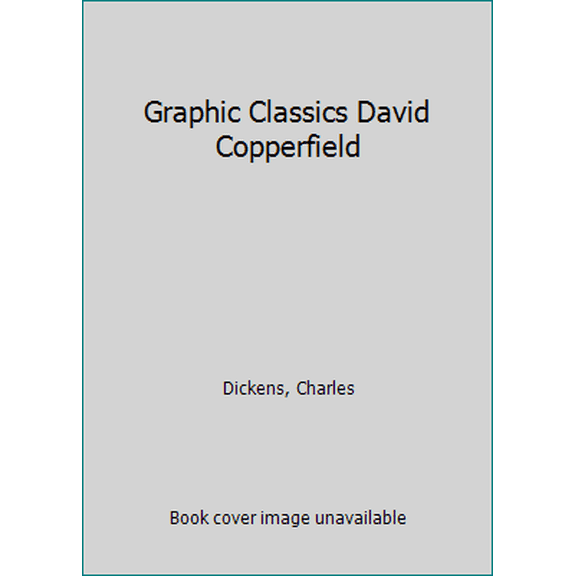 Pre-Owned Graphic Classics David Copperfield (Paperback) 0764144537 9780764144530