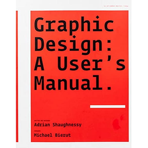 Pre-Owned Graphic Design: A User's Manual (Paperback) 1856695913 9781856695916