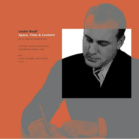 Graphic Design Archives Chapbook Lester Beall: Space, Time, and Content, (Paperback)