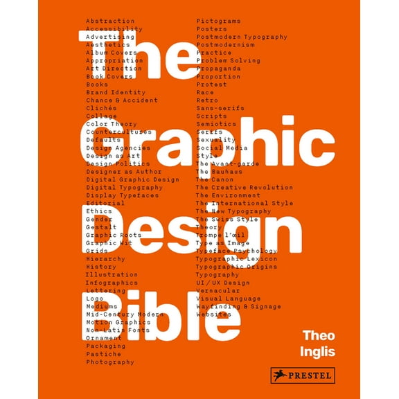 Graphic Design Bible: The Definitive Guide to Contemporary and Historical Graphic Design for Designers and Creatives, (Hardcover)