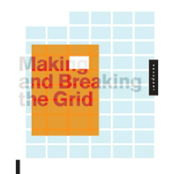 Pre-Owned Making and Breaking the Grid: A Graphic Design Layout Workshop (Hardcover) by Rockport Publishers