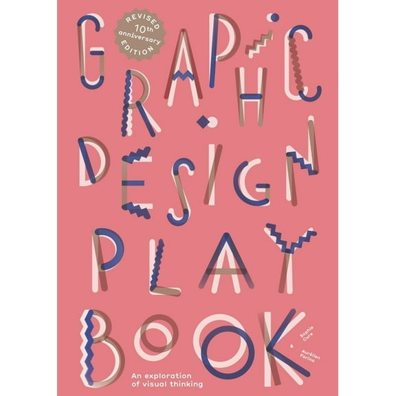 Graphic Design Play Book Second Edition: An Exploration of Visual Thinking, (Paperback)