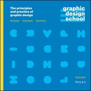 Graphic Design School The Principles and Practice of Graphic Design, Paperback