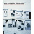 thumbnail image 1 of Graphic Design That Works : Secrets for Successful Logo, Magazine, Brochure, Promotion, and Identy Design (Paperback), 1 of 1