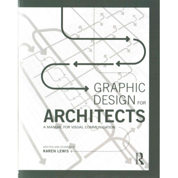 Pre-Owned Graphic Design for Architects: A Manual for Visual Communication