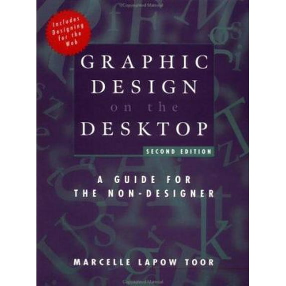 Pre-Owned Graphic Design on the Desktop: A Guide for the Non-Designer (Paperback) 0471293075 9780471293071
