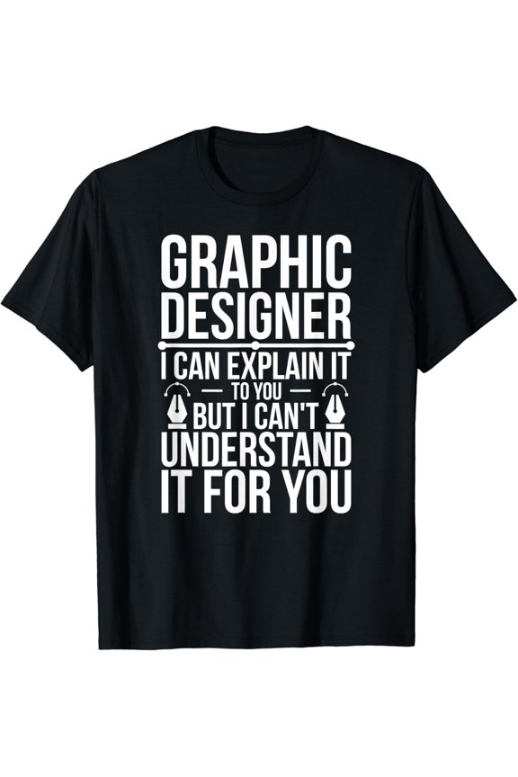 Graphic Designer Graphic Design Graphic Designers T-Shirt