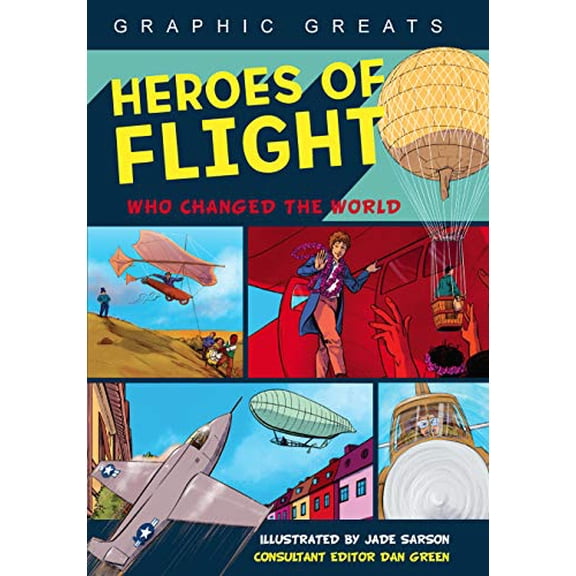 Pre-Owned Heroes of Flight: Who Changed the World (Paperback) 1438011989 9781438011981