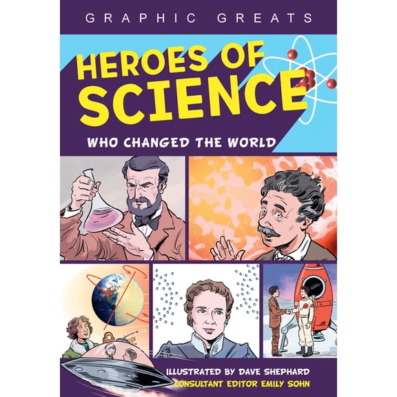Graphic Greats: Heroes of Science: Who Changed the World (Paperback)