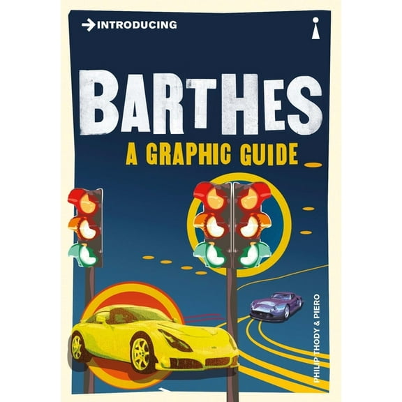 Graphic Guides: Introducing Barthes : A Graphic Guide (Paperback)