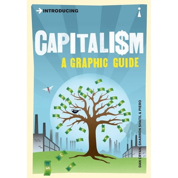 Graphic Guides: Introducing Capitalism : A Graphic Guide (Paperback)
