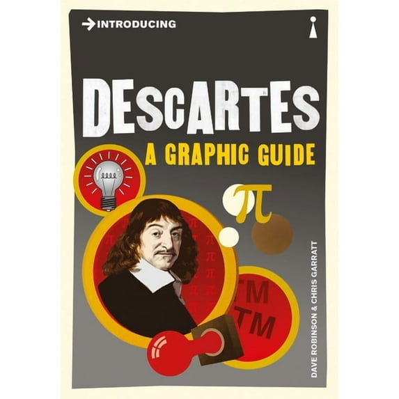 Graphic Guides Introducing Descartes: A Graphic Guide, (Paperback)