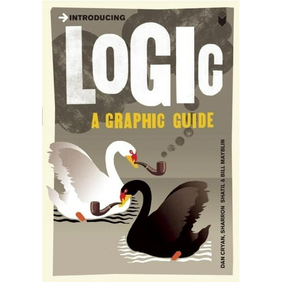 Graphic Guides: Introducing Logic : A Graphic Guide (Paperback)