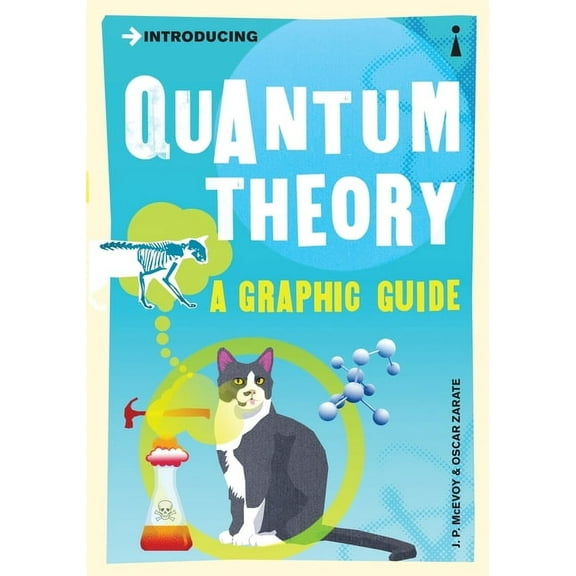 Graphic Guides Introducing Quantum Theory: A Graphic Guide, (Paperback)