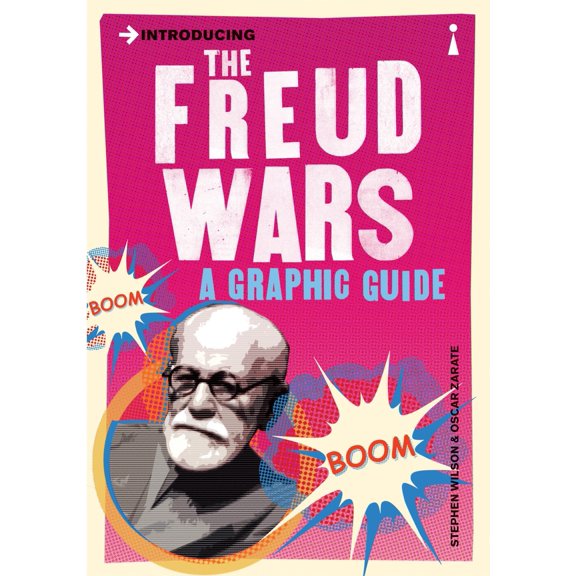 Graphic Guides: Introducing the Freud Wars : A Graphic Guide (Paperback)